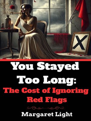 cover image of You Stayed Too Long